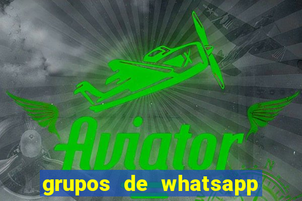 grupos de whatsapp de putaria